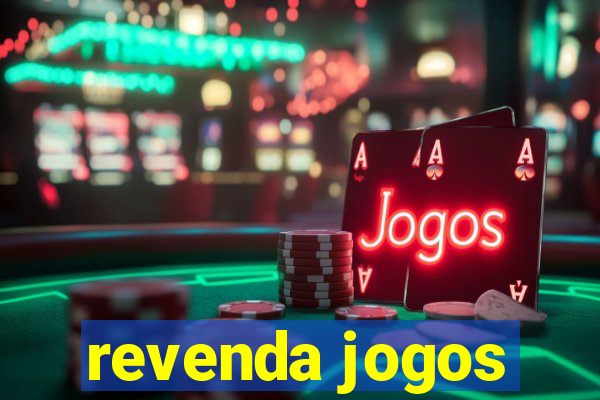 revenda jogos